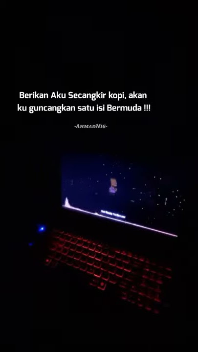 STORY WA 30 DETIK || BERIKAN AKU SECANGKIR KOPI AKAN KU GUNCANGKAN SATU ISI BERMUDA || link download