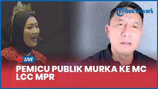 Pemicu Publik Murka ke MC LCC MPR hingga Kena Teguran Keras dari MC Senior: Dianggap Tak Empati
