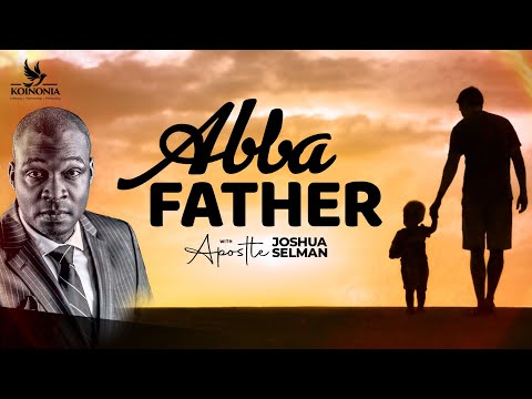 ABBA FATHER || RCCG JESUS HOUSE || WASHINGTON DC-USA || APOSTLE JOSHUA SELMAN