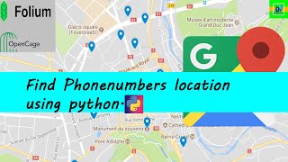 Mobile Number location Tracker || Python-Open Cage API