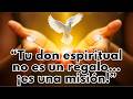 ¿Cómo se Revelan los Dones del Espíritu Santo? Y Cómo Saber Cuál es el Tuyo.
