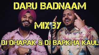 Daru Badnaam (Remix) DJ Dharak & Dj Barkha Kaul || DJ'S OF CHEMBURKAR ||