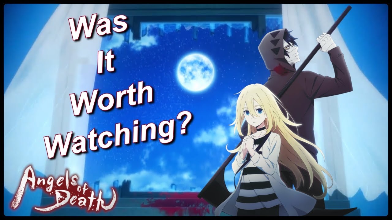 Have you watched the last - Angels of Death - Anime