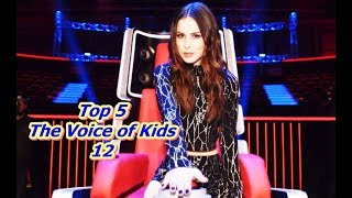 Top 5 - The Voice of Kids 12