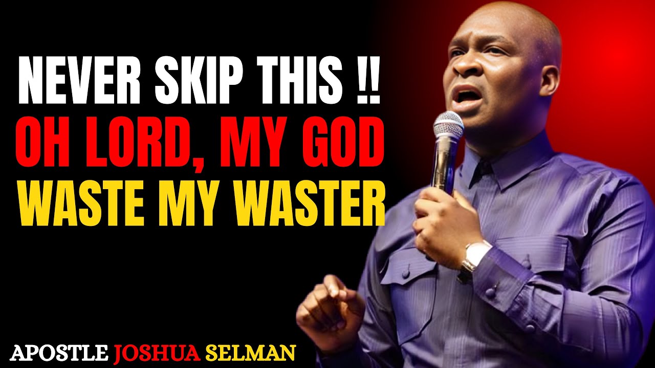 NEVER SKIP THIS PRAYER | OH LORD MY GOD, WASTE MY WASTER | POWERFUL WARFARE PRAYER