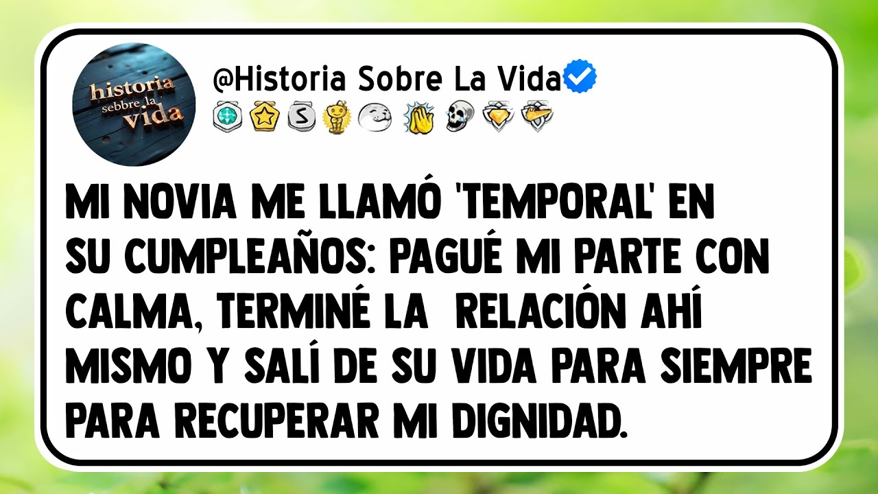 Mi novia me llamó 'temporal' en su cumpleaños: pagué mi parte con calma, terminé la relación ahí...