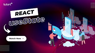 Learn how to use useState Hook in React | React JS Tutorial for Beginners | Tutort Academy