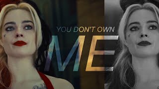 Harley Quinn || You Don&#39;t Own Me