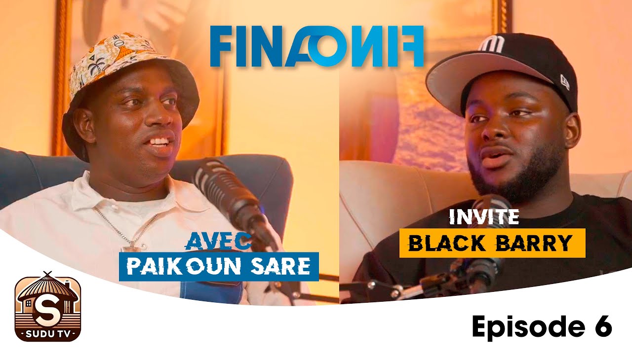 Fina Fino avec Paikoun Saré | Black Barry | Épisode 6
