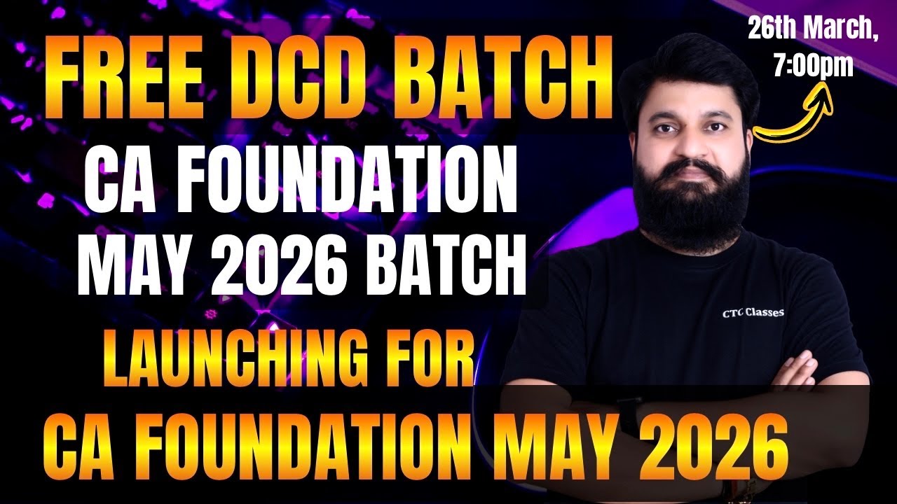Free CA Foundation May 2026 Batch I Launching Free DCD Batch # ...