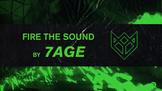7AGE - FIRE THE SOUND