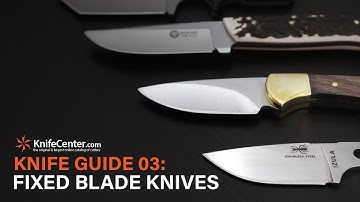The Knife Guide 03: What is a Fixed Blade Knife?
