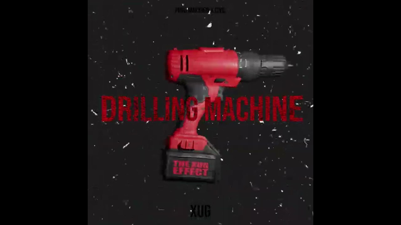 XUG - Drilling Machine (Official Visualizer) | PROD masxoor & CIVIL | 2025