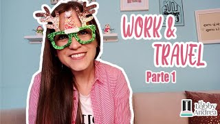 Work &amp; Travel (Parte 1)