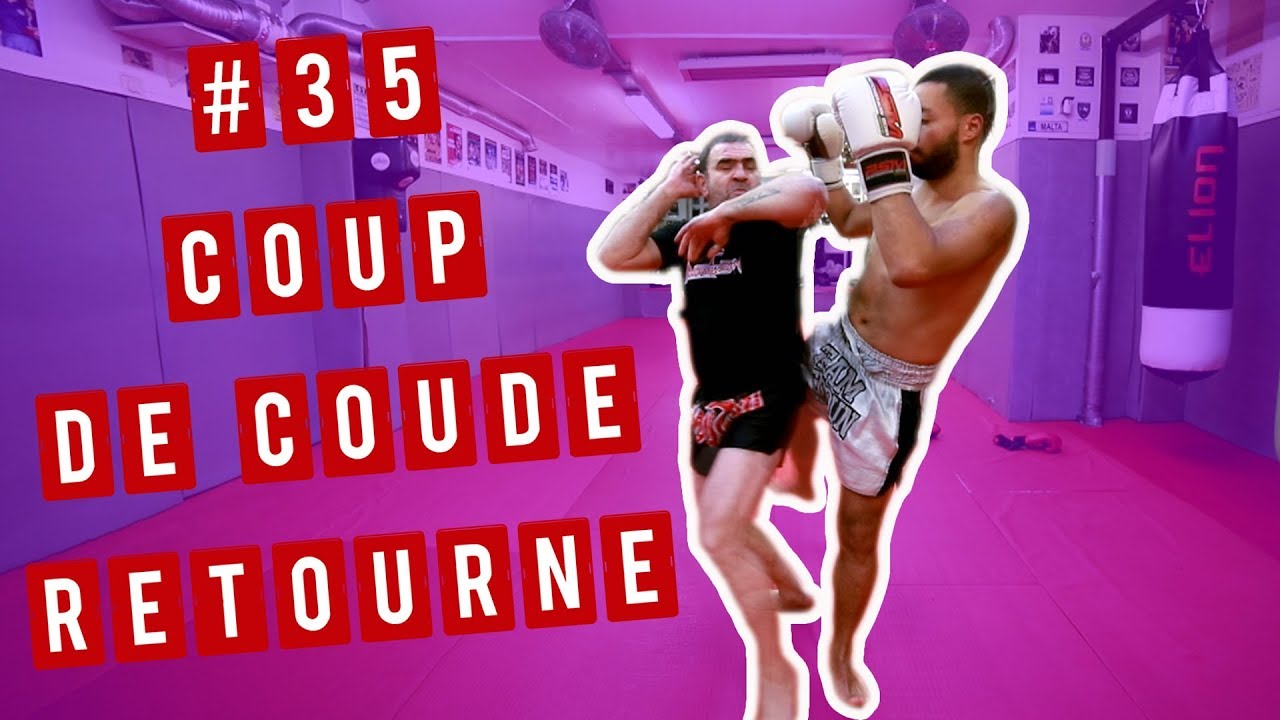 #35 ENCHAÎNEMENT SPECTACULAIRE COUP DE COUDE RETOURNÉ