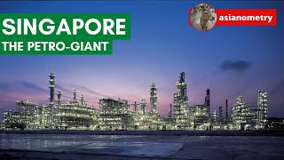 How Tiny Singapore Became a Petro-Giant