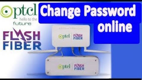 How to change password of PTCL Flash Fiber