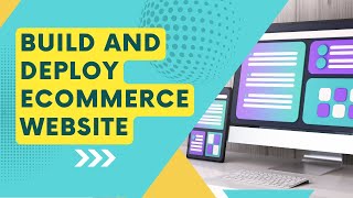 Build and Deploy Ecommerce Website Using HTML CSS Bootstrap | Home Page | Shop Page | Cart Page