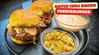 The BEST Hatch Chili Burgers | Juicy Bacon Cheeseburger Recipe