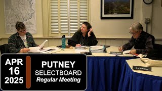 Putney Selectboard Mtg 4/16/25