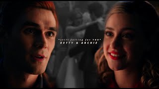betty & archie | still falling for you