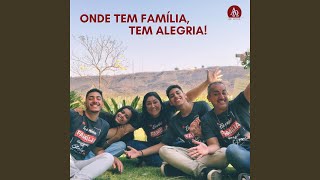 Vignette de la vidéo "Banda Alfa e Omega - Onde Tem Família Tem Alegria"