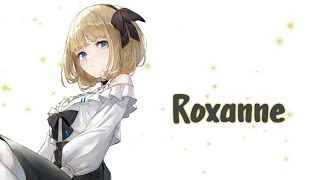 Nightcore - Roxanne