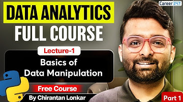 Basics of Data Manipulation Explained | Data Analytics Course 2025 | By Chirantan Sir | Career247