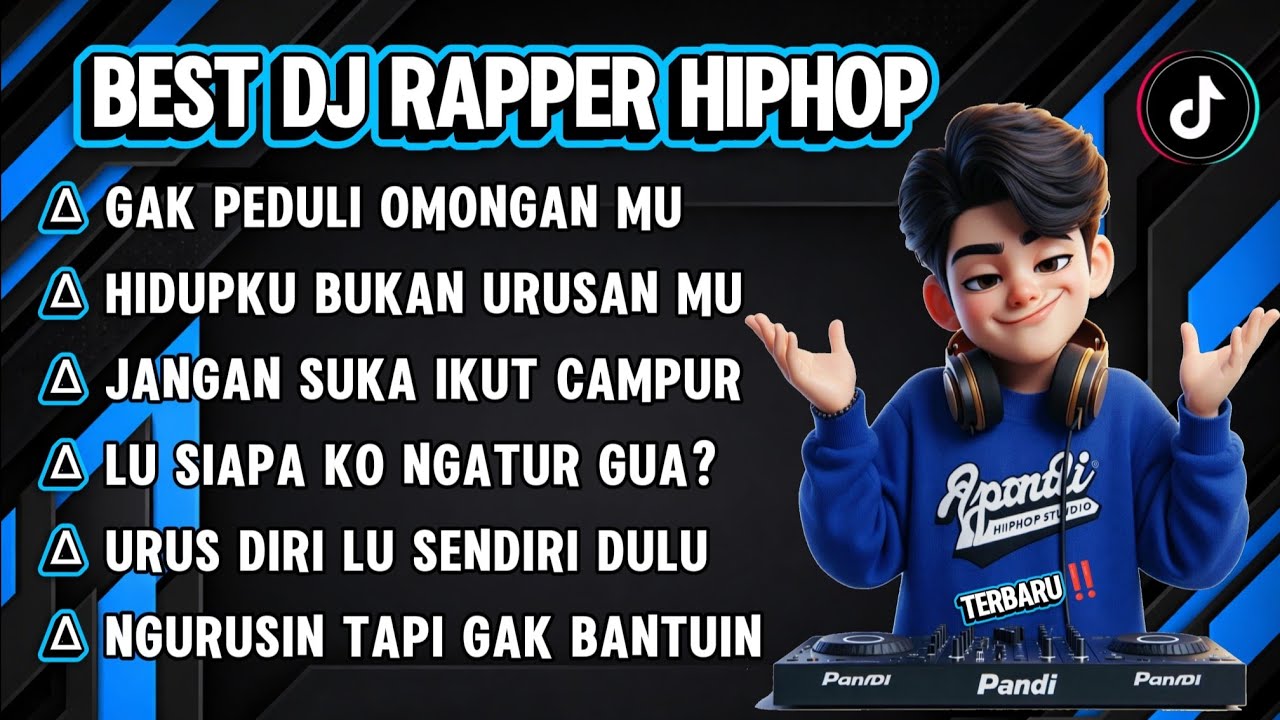 GAK PEDULI OMONGAN MU || BEST DJ RAPPER HIPHOP || LU SIAPA KO NGATUR ! || SINDIRAN PEDAS 