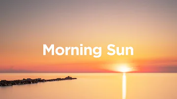 Morning Sun 🌅 - Chill Mix 🥰