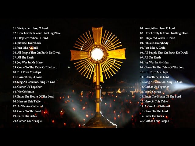 Best Catholic Hymns And Songs Of Praise For Mass - Worship Song - Songs Of Praise class=