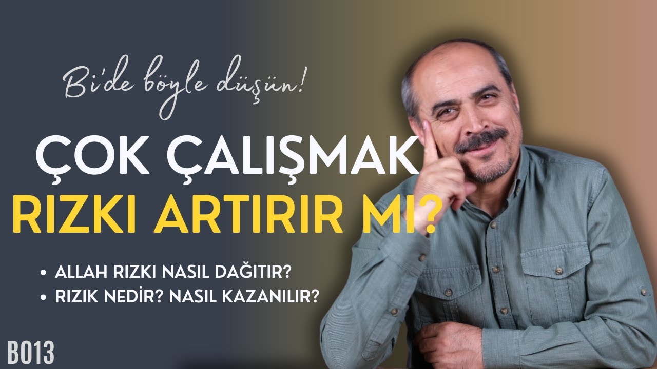 Rızkı Anlamak - Seyfettin Huca - Bi'de Böyle Düşün B13