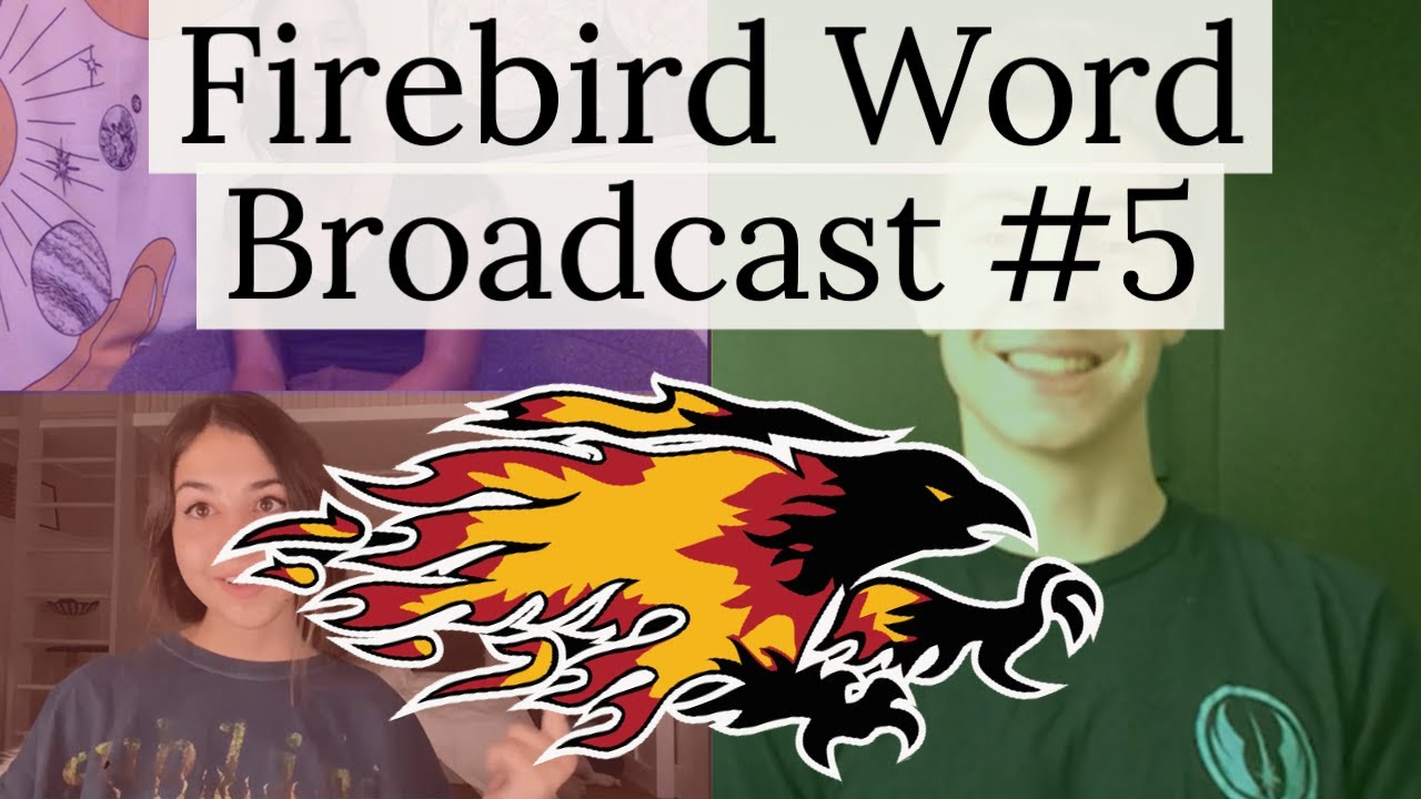 Firebird Word Broadcast #5 (9/21/20) - YouTube