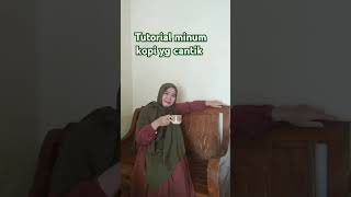 Tutorial Minum Kopi Yg Cantik short comedyterbaru fypyoutube
