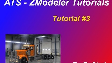 ATS Modding Tutorial #3