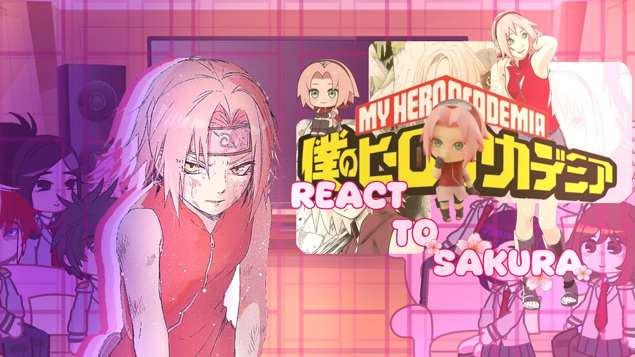 Bnha react to sakura | (1/2)