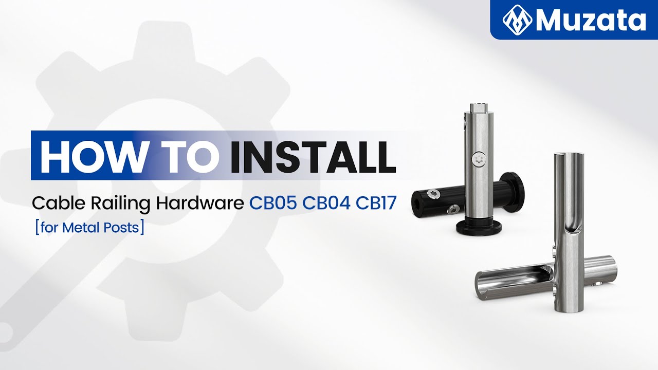 Cable Railing Installation Guide | CB05, CB04+ CB17 Fittings - YouTube