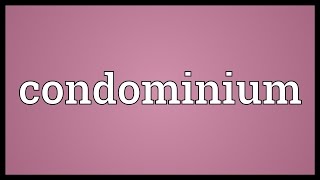 Condominium Meaning