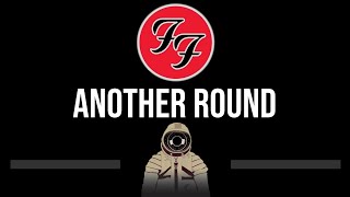 Foo Fighters • Another Round (CC) (Upgraded Video) 🎤 [Karaoke] [Instrumental Lyrics]