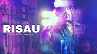 RISAU - Atiek CB (LIVE Cover By RASPATI BAND)