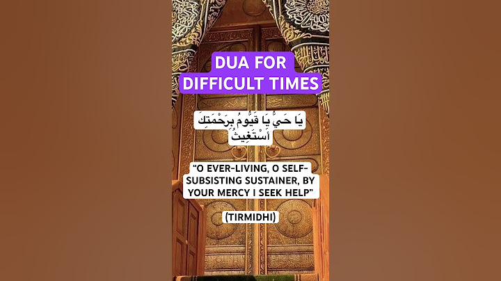 DUA FOR DIFFICULT TIMES #dua