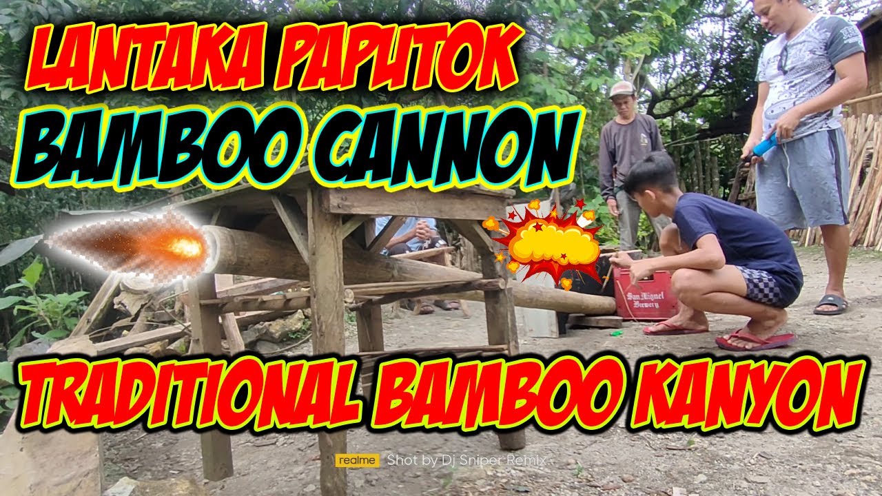 BAMBOO CANYON (LANTAKA) TRADITIONAL PAPUTOK - YouTube