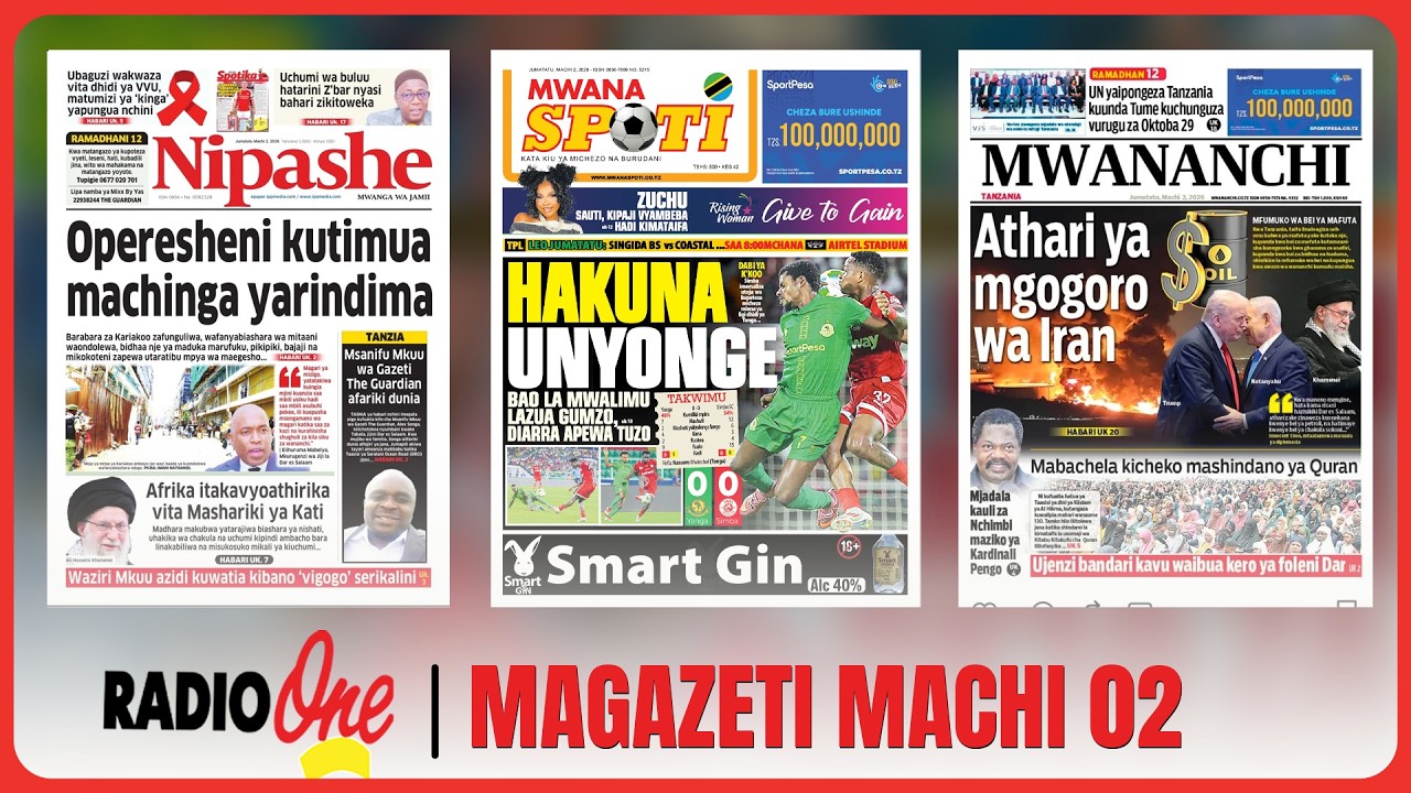 🔴UDONDOZI WA MAGAZETI, OPERESHENI KUTUMIA MACHINGA YARINDIMA. MACHI 2, 2026.