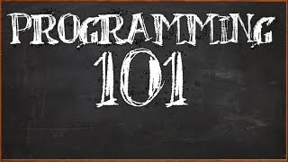 Programming 101 - Intro and Set Up