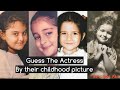 Can you guess The Bollywood Actress By Their Childhood Pictures -GUESS GAME