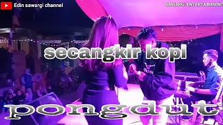 secangkir kopi _ pongdut kendang rampak sawargi entertainment