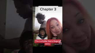 The LuckyMe And Sierra Story - Chapter 3