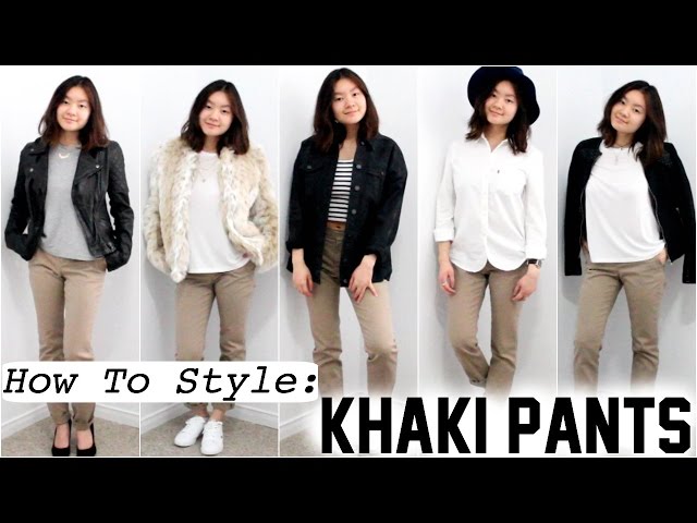 How To Style: Khaki Pants 