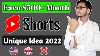 Earn $500 By Youtube Shorts Unique Ideas 2022