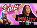 Slipknot  duality  drum cover by kristina rybalchenko